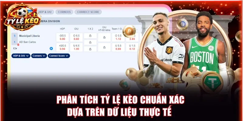 Phân tích tỷ lệ kèo chuẩn xác dựa trên dữ liệu thực tế
